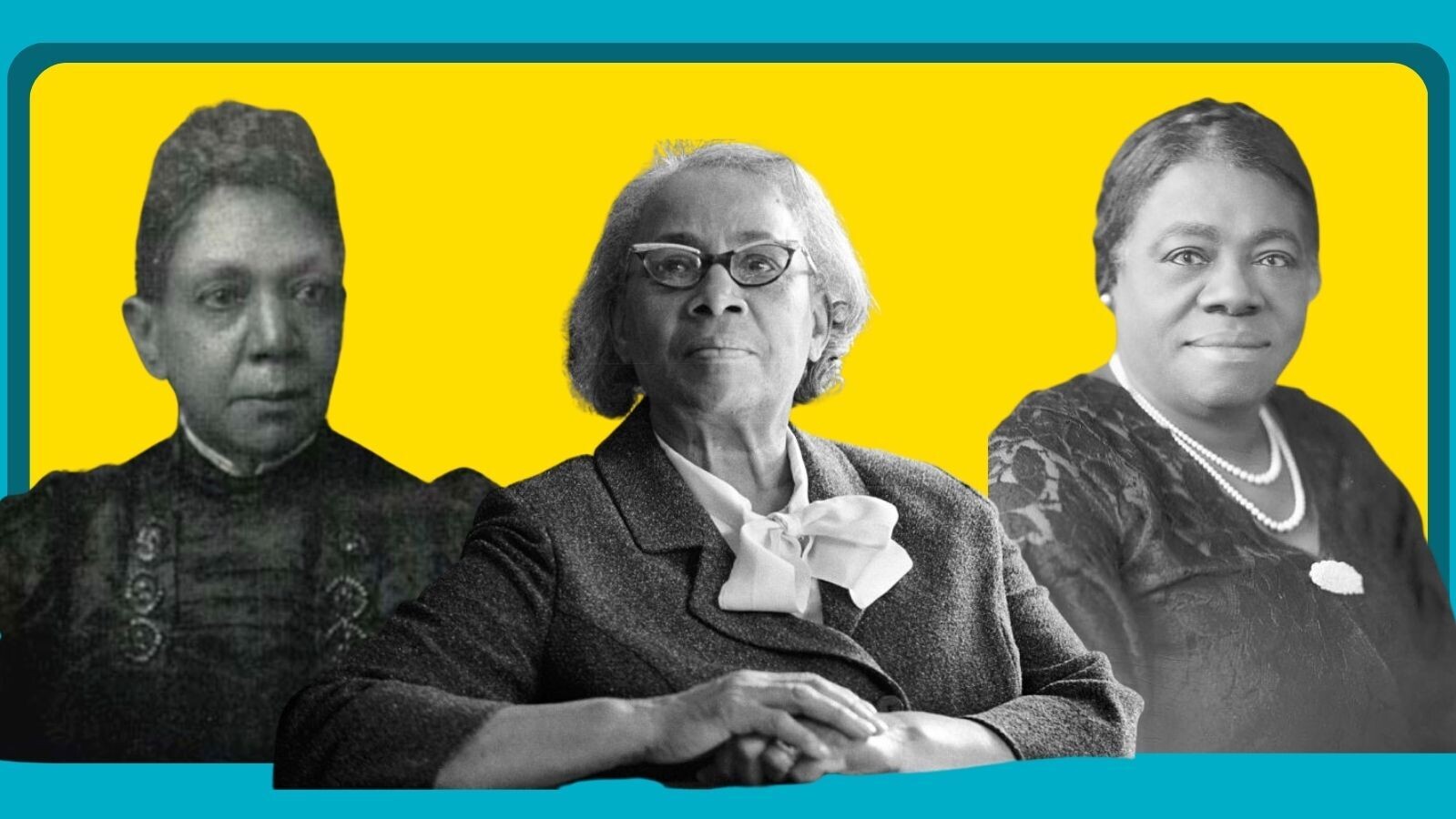 Fanny Jackson Coppin; Septima Poinsette Clark; Mary McLeod Bethune