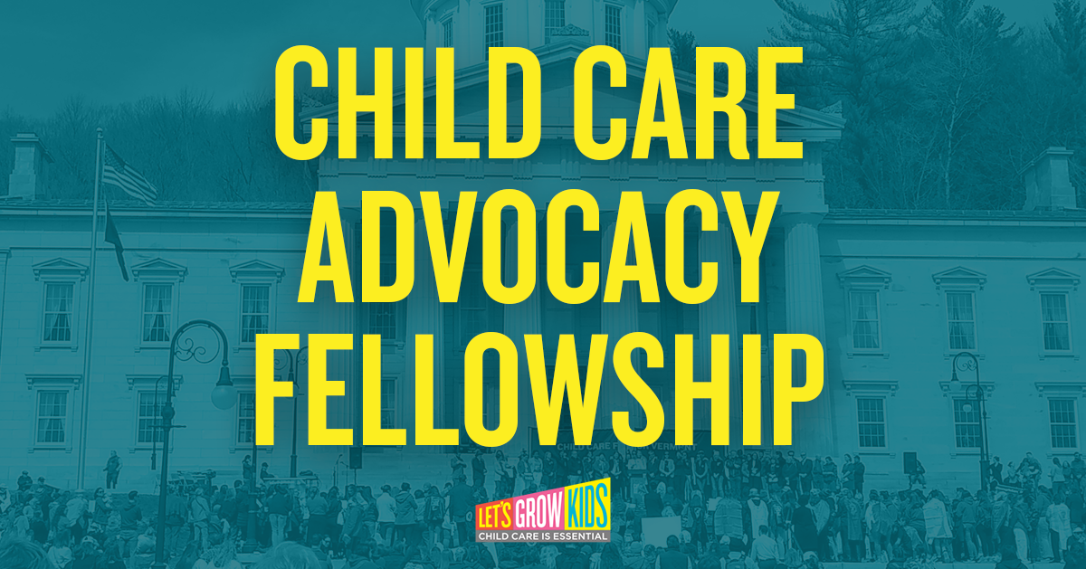 Apply Now to be a Child Care Advocacy Fellow