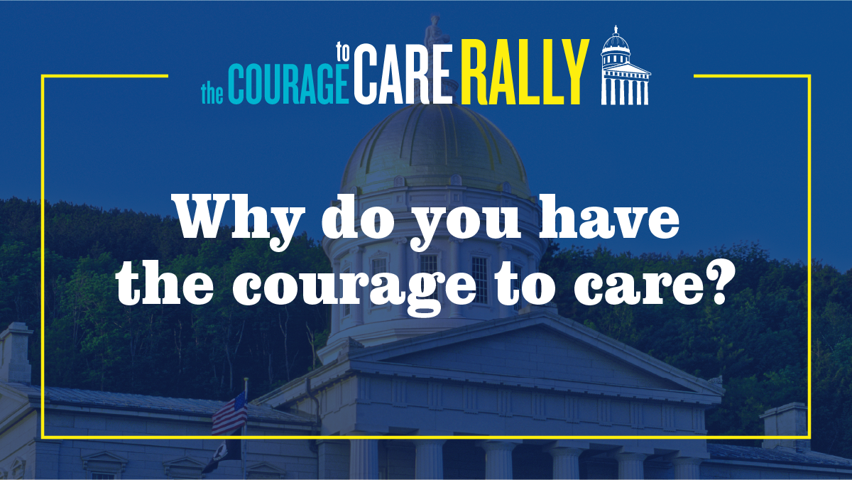 Why do you have the courage to care?